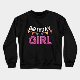 Birthday Girl Crewneck Sweatshirt